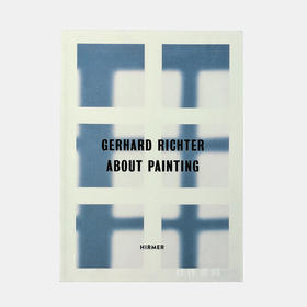 Gerhard Richter: About Painting – Early Pictures/格哈德·里希特：关于绘画 - 早期作品