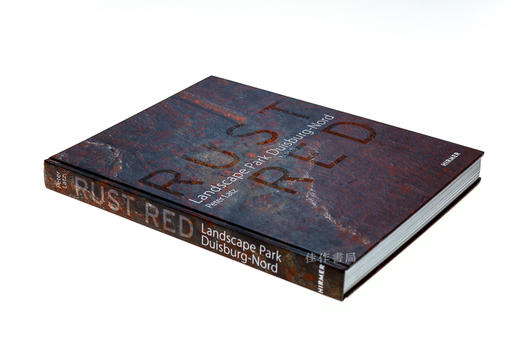 Rust Red: Landscape Park Duisburg-Nord/铁锈红：北杜伊斯堡景观公园 商品图1