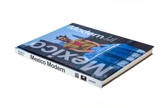 Mexico Modern: Art, Commerce and Cultural Exchange 1920-1945/现代墨西哥：艺术、商业和文化交流 商品图1