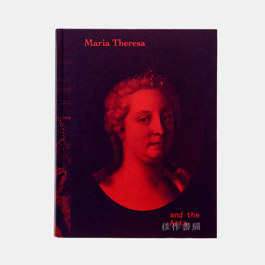 Maria Theresa and the Arts/玛丽亚·特里萨和艺术 商品图0