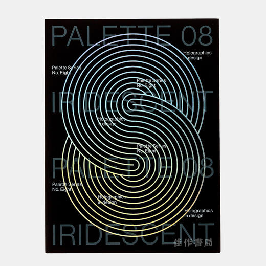 PALETTE 08: Iridescent: Holographics in Design/调色板08：彩虹色：设计中的全息图 商品图0