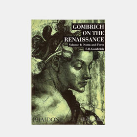 【全新现货】 Gombrich On the Renaissance - Volume 1: Norm and Form贡布里希在文艺复兴时期 - 第1卷：规范和形式