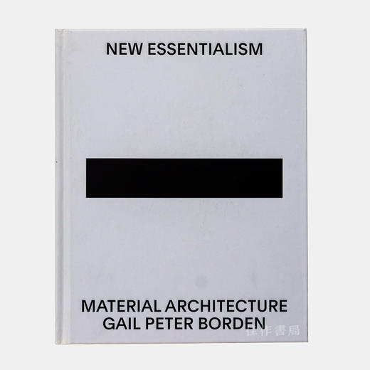 New Essentialism: Material Architecture/新本质主义：物质建筑 商品图0