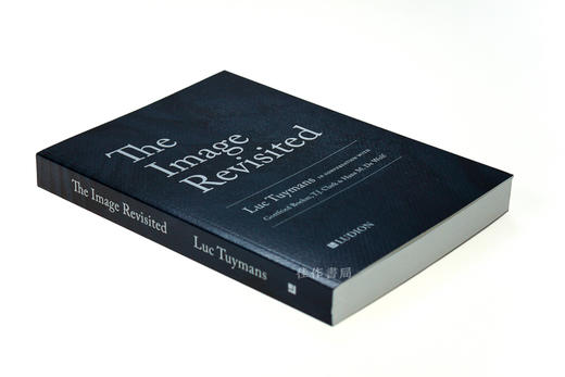 The Image Revisited: Luc Tuymans in Conversation with Hans De Wolf, T.J. Clark & Gottfried Bohm / 重新 商品图1