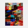 Mikala Dwyer: A shape of thought/米卡拉·德维尔：思想的形状 商品缩略图0