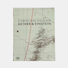 Christine OEdlund: Aether & Einstein/克里斯汀·奥龙德：乙醚与爱因斯坦