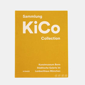 The KiCo Collection/KiCo基金会收藏当代艺术