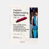 Fashion Patternmaking Techniques: Volume 2/时尚纹样制作技术-第2卷：男女装衬衫、内衣、套装、马甲与夹克 商品缩略图0