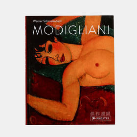 Amedeo Modigliani: Paintings、Sculptures、Drawings / 阿美迪欧·莫迪里阿尼：绘画、雕塑、素描