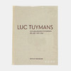 Luc Tuymans: Catalogue RaisonnE of Paintings Volume 1: 1978-1994 / 吕克·图伊曼斯：绘画全集 第一卷：1972–1994年 商品缩略图0