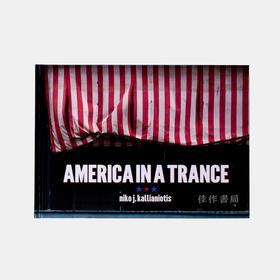 Niko J. Kallianiotis: America in a Trance/恍惚中的美国/原版摄影画册