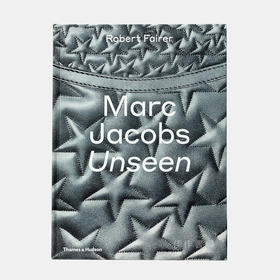 Marc Jacobs: Unseen/马克·雅可布：前所未见