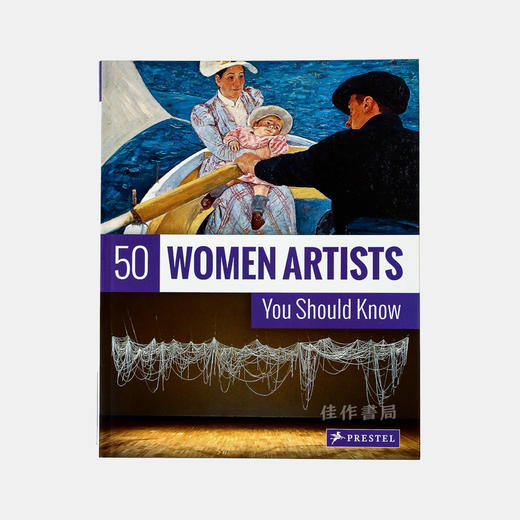 50 Women Artists You Should Know/你应该知道的50位女艺术家 商品图0