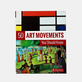 50 Art Movements You Should Know: From Impressionism to Performance Art / 你应该知道的50种艺术运动：从印象派到表演艺术