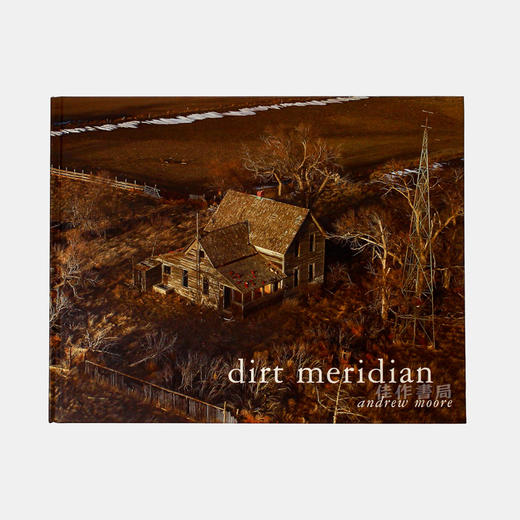 Andrew Moore: Dirt Meridian/安德鲁·摩尔：藏污纳垢的子午线 商品图0