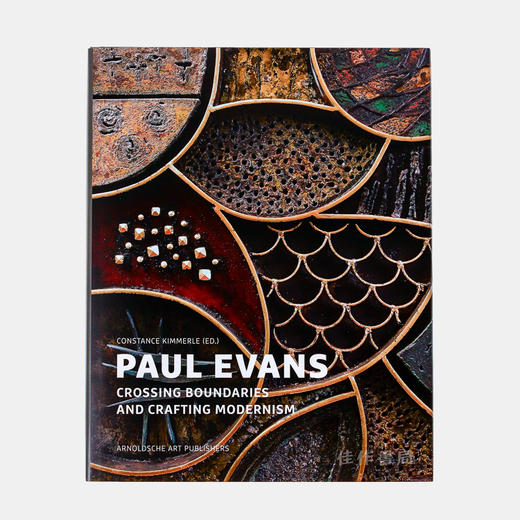 Paul Evans – Crossing Boundaries and Crafting Modernism /保罗·埃文斯—跨越边界，创造现代主义 商品图0