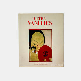 Ultra Vanities : Minaudieres  Necessaires and Compacts/超豪华配饰