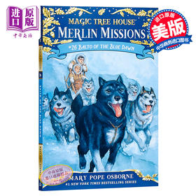 【中商原版】神奇树屋26 英文原版Magic Tree House Merlin Missions 26 Balto of the Blue Dawn 儿童小说小初文学阅读桥梁书