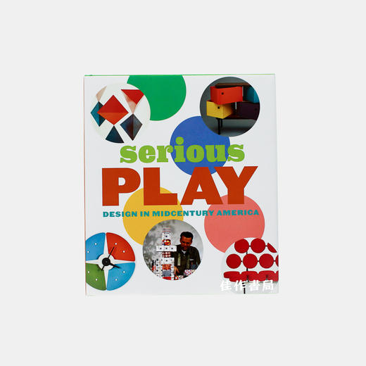 Serious Play: Design in Midcentury America/严肃游戏：美国二十世纪中期的设计 商品图0