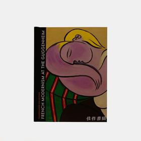 Thannhauser Collection: French Modernism at the Guggenheim/唐豪瑟收藏：古根海姆的法国现代主义作品