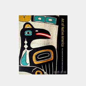 Art of Native America - The Charles and Valerie Diker Collection/美洲原住民艺术：戴克夫妇藏品
