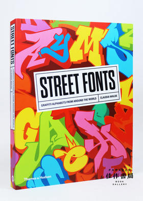 Street Fonts: Graffiti Alphabets from Around the World/街头字体：来自世界各地的涂鸦字母