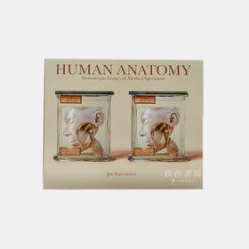 Human Anatomy: Stereoscopic Images of Medical Specimens/人体解剖学：医学标本的立体图像/Jim Naughten摄影作品