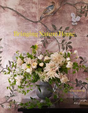 【预订】Bringing Nature Home，把自然带回家：自然的花束 花艺设计
