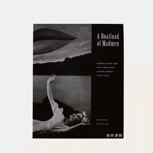 A Boatload of Madmen: Surrealism and the American Avant-Garde, 1920-1950 一船疯子：超现实主义和美国前卫艺术 商品图0