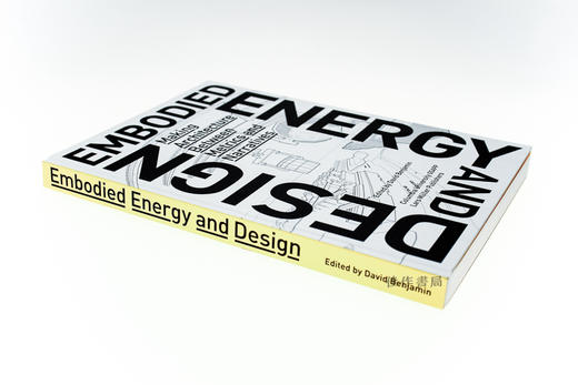 Embodied Energy and Design: Making Architecture Between Metrics and Narratives/体现的能量与设计：度量与叙述之间的架构 商品图1