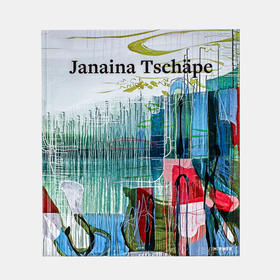 Janaina Tschape: Flatland/卓娜妮娅·萨莎普：平地