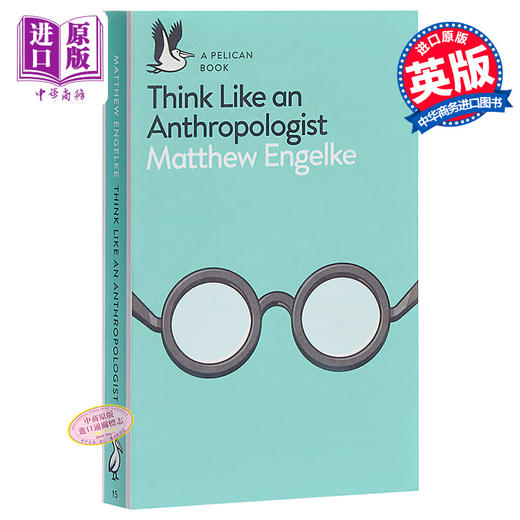 预售 【中商原版】Think Like an Anthropologist (Pelican Books)  像人类学家一样思考 企鹅兰登封面展 商品图0