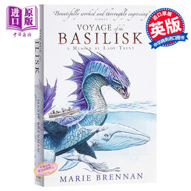 【中商原版】特伦特夫人回忆录03：蛇怪的航行 英文原版 Lady Trent Memoirs: Voyage of the Basilisk Marie Brennan 科幻玄幻