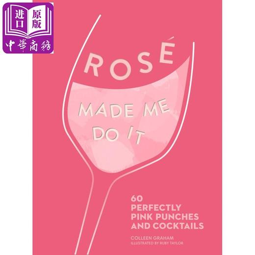 【中商原版】调酒指南：60种完美的粉红气泡鸡尾酒 英文原版 ROSÉ Made Me Do It: 60 perfectly pink punches and cocktails 酒类 商品图0