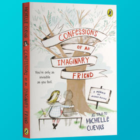 正版 我是你的隐形朋友 英文原版 Confessions of an Imaginary Friend 想象中的朋友的自白 英文版儿童文学进口小说书 青少年读物