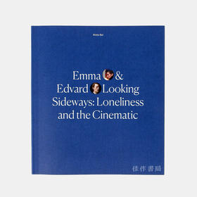 Emma and Edvard Looking Sideways: Loneliness and the Cinematic/包法利夫人与蒙克：孤独与电影