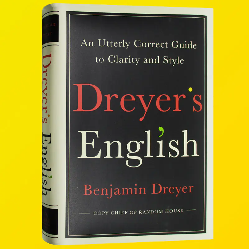 德雷尔英语英文原版dreyer S English 德雷耶英语写作指南风格的要素兰登书屋总编benjamin Dreyer 英文版进口工具指导书