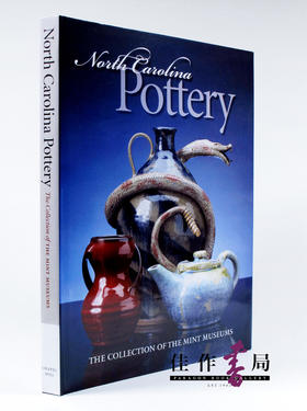 North Carolina Pottery: The Collection Of The Mint Museums.