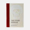 The Ivory Mirror: The Art of Mortality in Renaissance Europe/象牙镜：欧洲文艺复兴时期的死亡艺术 商品缩略图0