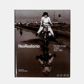 Neorealismo: The New Image in Italy 1932-1960/新现实主义：意大利的新形象1932-1960