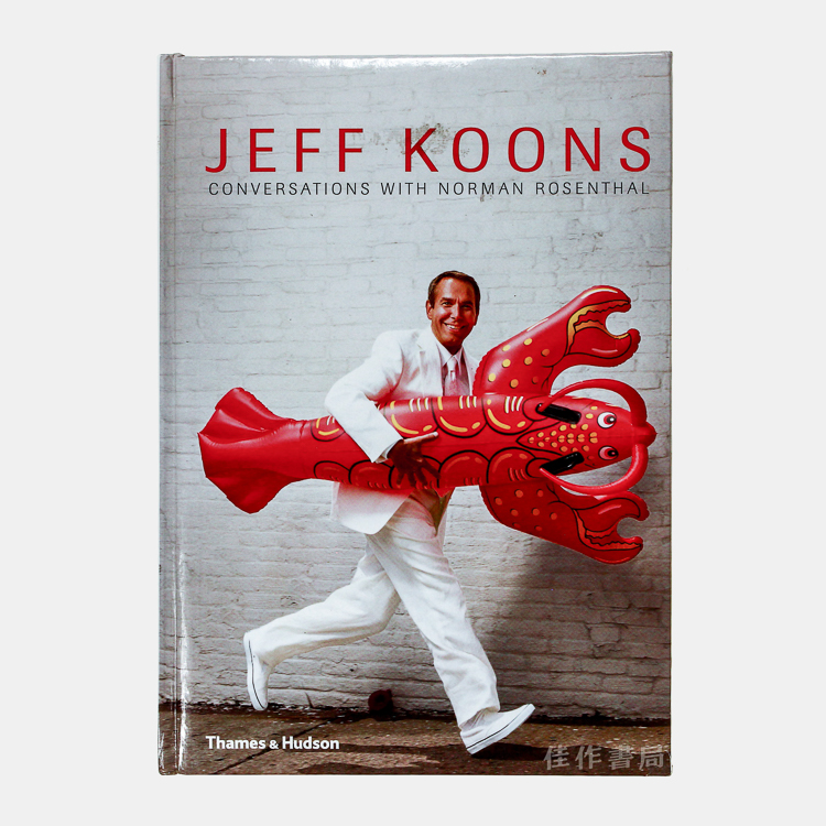 Jeff Koons: Conversations with Norman Rosenthal 杰夫·昆斯
