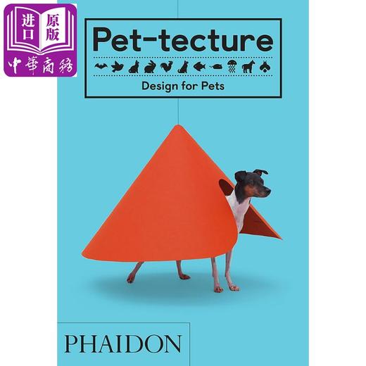 【中商原版】宠物建筑：为宠物而设计 英文原版 Pet-tecture: Design for Pets 产品设计 商品图0