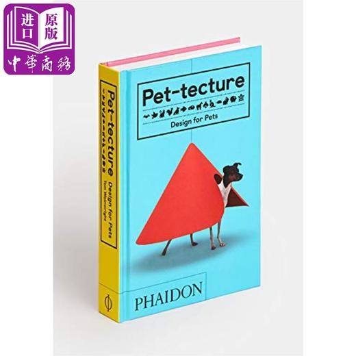 【中商原版】宠物建筑：为宠物而设计 英文原版 Pet-tecture: Design for Pets 产品设计 商品图1