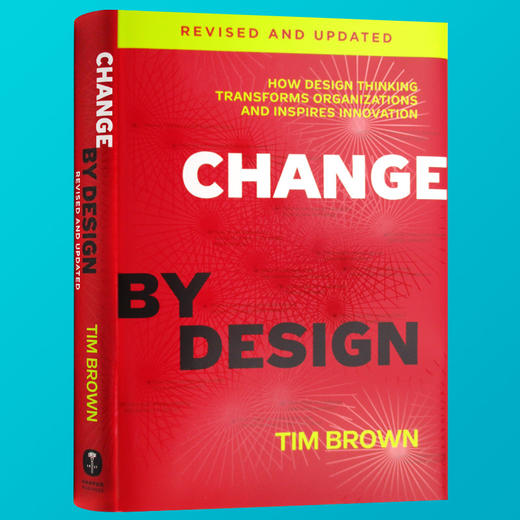 设计改变一切 英文原版 Change by Design 设计思维如何变革组织和激发创新 IDEO总裁蒂姆布朗力作 李开复推荐 精装英文版进口书 商品图2