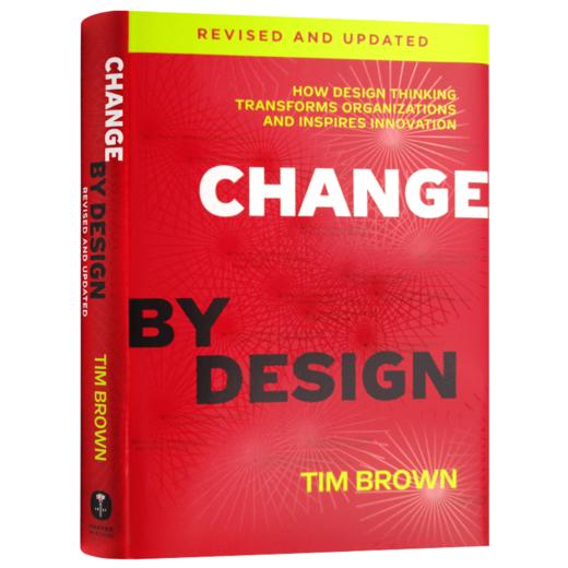 设计改变一切 英文原版 Change by Design 设计思维如何变革组织和激发创新 IDEO总裁蒂姆布朗力作 李开复推荐 精装英文版进口书 商品图3