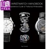 【中商原版】腕表手册：机械手表完全指南 英文原版 The Wristwatch Handbook: A Comprehensive Guide to Mechanical Wristwatche 商品缩略图0