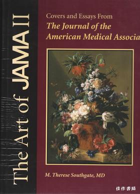 The Art of Jama II : Covers and Essays from the Journal of the American Medical Association