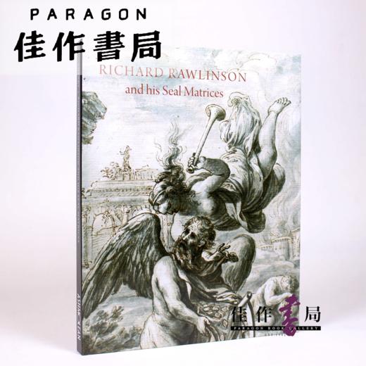 Richard Rawlinson & His Seal Matrices: Collecting in the Early Eighteenth Century 商品图0