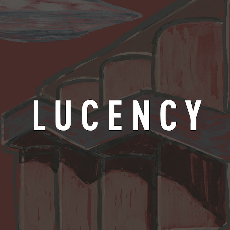 LUCENCY