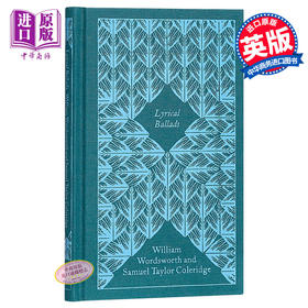 预售 【中商原版】Lyrical Ballads (Penguin Clothbound Poetry) 威廉·华兹华斯与柯勒律治：抒情歌謠集 企鹅兰登封面展